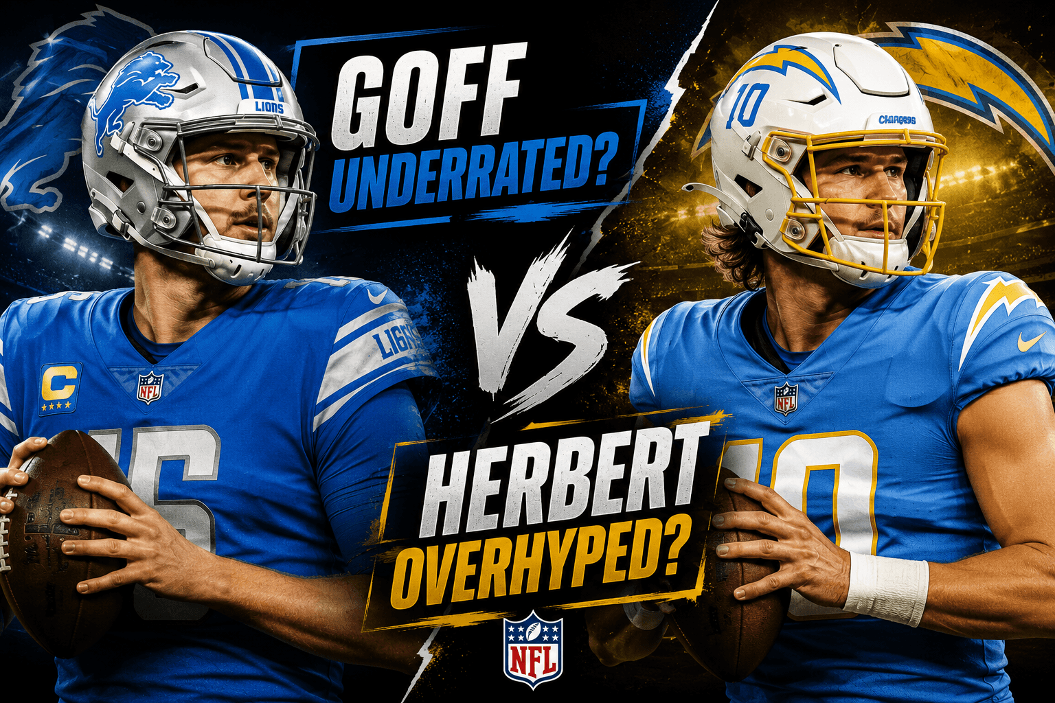 Is Jared Goff Underrated While Justin Herbert Faces Growing NFL Questions?